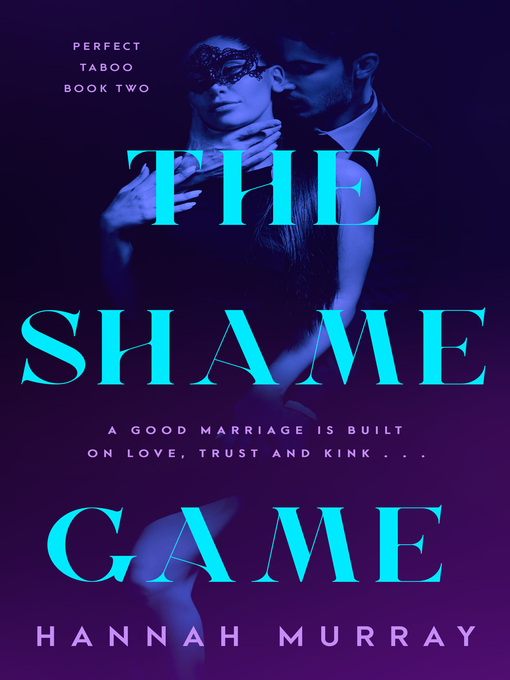 Title details for The Shame Game by Hannah Murray - Available